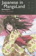 Japanese in Mangaland, Workbook 2 di Marc Bernabe edito da Kodansha
