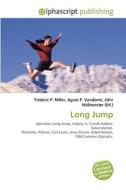 Long Jump di Frederic P Miller, Agnes F Vandome, John McBrewster edito da Alphascript Publishing