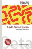 South Kenton Station edito da Betascript Publishing