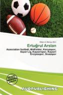 Ertu Rul Arslan edito da Aud Publishing