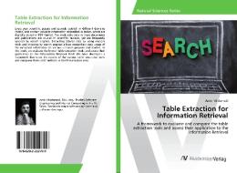 Table Extraction for Information Retrieval di Amin Mirdamadi edito da AV Akademikerverlag