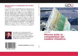 México ante la complejidad del cambio climático di Tomás Miklos edito da EAE