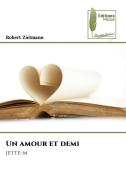 Un amour et demi di Robert Zielmann edito da Éditions Muse
