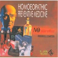 Homoeopathic Preventive Medicine di F.L. Compton edito da B Jain Publishers Pvt Ltd