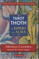 Tarot Thoth : el espejo del alma di Aleister Crowley, Gerd Ziegler edito da Arkano Books.