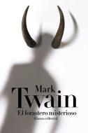 El forastero misterioso di Mark Twain edito da Alianza Editorial