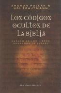 Codigos Ocultos de La Biblia, Los di Aharon Pollak, Uri Trajtmann edito da Obelisco