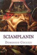 Sciamplanin di Domenico Cocuzzi edito da Altromondo Editore