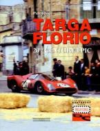 The Legendary Targa Florio di Pino Fondi edito da Giorgio Nada  Editore