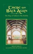 There And Back Again di Brian Sibley edito da Harpercollins Publishers