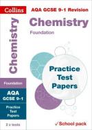 Aqa Gcse 9-1 Chemistry Foundation Practice Test Papers di Collins GCSE edito da Harpercollins Publishers