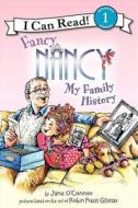 Fancy Nancy: My Family History di Jane O'Connor edito da HARPERCOLLINS