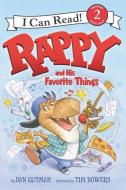 Rappy and His Favorite Things di Dan Gutman edito da HARPERCOLLINS