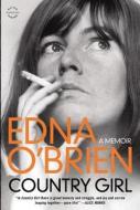 Country Girl di Edna O'Brien edito da BACK BAY BOOKS
