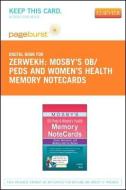 Mosby's Ob/Peds & Women's Health Memory Notecards - Elsevier eBook on Vitalsource (Retail Access Card): Visual, Mnemonic, and Memory AIDS for Nurses di Joann Zerwekh, Cathy Miller edito da ELSEVIER HEALTH SCIENCE