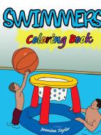 Swimmers Coloring Book di Jasmine Taylor edito da LULU PR