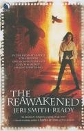 The Reawakened di Jeri Smith-Ready edito da Luna Books