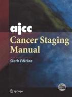 Ajcc Cancer Staging Manual edito da Springer-verlag New York Inc.