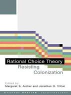 Rational Choice Theory di M. Archer edito da Taylor & Francis Ltd