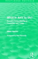 What is Asia to Us? di Milan Hauner edito da Taylor & Francis Ltd