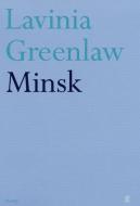 Minsk di Lavinia Greenlaw edito da Faber & Faber