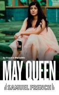 May Queen di Frankie Meredith edito da Samuel French Ltd