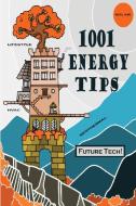 1001 Energy Tips di William H Clark edito da William H. Clark II