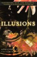 Illusions di Aprilynne Pike edito da Turtleback Books