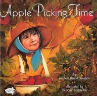 Apple Picking Time di Michele Benoit Slawson edito da Turtleback Books