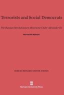 Terrorists and Social Democrats di Norman M. Naimark edito da Harvard University Press