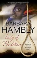 Lady Of Perdition di Barbara Hambly edito da Severn House Publishers Ltd