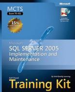 Microsoft (r) Sql Server" 2005implementation And Maintenance di Solid Quality Learning edito da Microsoft Press,u.s.