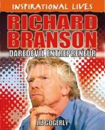 Richard Branson di Liz Gogerly edito da Hachette Children\'s Group