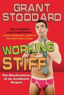 Working Stiff di Grant Stoddard edito da Ebury Publishing