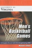 O'Hara, M:  University of Virginia Men's Basketball Games di Michael E. O'Hara edito da McFarland