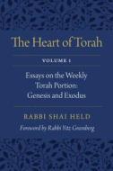 The Heart of Torah, Volume 1 di Shai Held edito da Jewish Publication Society