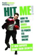 Hit Me! di Alexia Leachman, Richard Carman, Jamie Gledhill edito da Harriman House Ltd