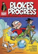 Bloke's Progress di Kevin Jackson, Hunt Emerson edito da Knockabout Comics