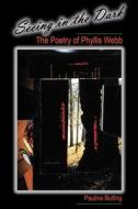 Seeing In The Dark di Pauline Butling edito da Wilfrid Laurier University Press
