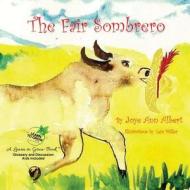 The Fair Sombrero di Joye Ann Albert edito da Port Hole Publications