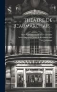 Théâtre De Beaumarchais... di Tony Johannot edito da LEGARE STREET PR