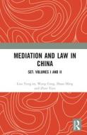 Mediation And Law In China di Liao Yongâ€™an, Wang Cong, Duan Ming, Zhao Yiyu edito da Taylor & Francis Ltd