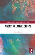 Agent Relative Ethics di Steven Jensen edito da Taylor & Francis Ltd