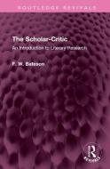 The Scholar-Critic di F. W. Bateson edito da Taylor & Francis Ltd