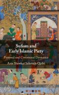 Sufism and Early Islamic Piety di Arin Salamah-Qudsi edito da Cambridge University Press