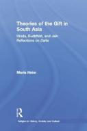 Theories of the Gift in South Asia di Maria Heim edito da Routledge