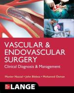 Lange Vascular and Endovascular Surgery: Clinical Diagnosis and Management di Munier Nazzal, John Blebea, Mohamed Osman edito da MCGRAW HILL EDUCATION & MEDIC