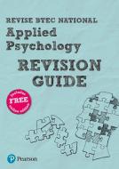 Revise Btec National Applied Psychology di Susan Harty, Heidi McEntee edito da Pearson Education