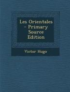 Les Orientales di Victor Hugo edito da Nabu Press