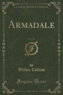 Armadale, Vol. 1 Of 3 (classic Reprint) di Au Wilkie Collins edito da Forgotten Books